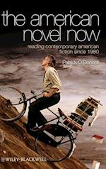 The American Novel Now – Reading Contemporary American Fiction Since 1980