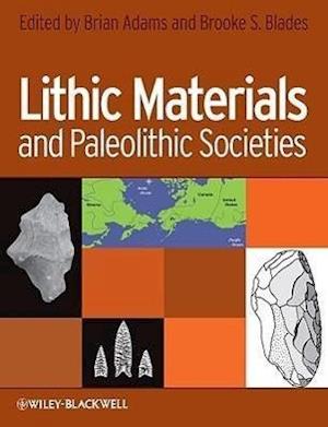 Lithic Materials and Paleolithic Societies