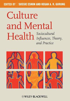 Culture and Mental Health – Sociocultural Influences, Theory, and Practice