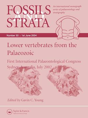 Lower Vertebrates from the Palaeozoic – First International Palaeontological Congress, Sydney, Australia, July 2002