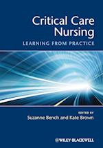 Critical Care Nursing – Learning from Practice