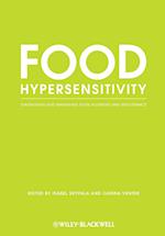 Food Hypersensitivity – Diagnosing and Managing Food Allergies and Intolerance