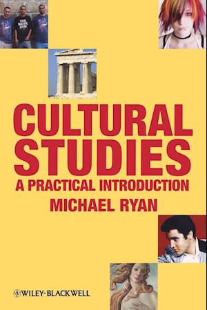 Cultural Studies – A Practical Introduction
