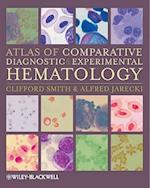 Atlas of Comparative Diagnostic and Experimental Haematology 2e