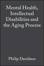 Mental Health, Intellectual Disabilities and the Aging Process