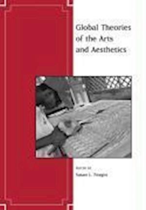 Global Theories of the Arts and Aesthetics