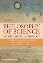 Philosophy of Science – An Historical Anthology