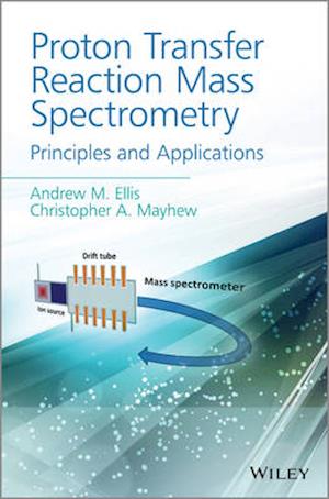 Proton Transfer Reaction Mass Spectrometry – Principles and Applications