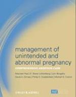 Management of Unintended and Abnormal Pregnancy – Comprehensive Abortion Care