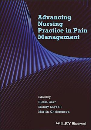 Advanced Nursing Practice in Pain Management