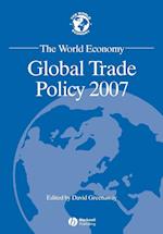 Global Trade Policy 2007
