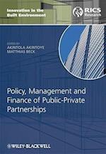 Policy, Management and Finance of Public–Private Partnerships