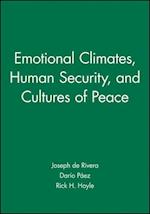 Emotional Climates, Human Security and Cultures of Peace