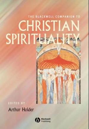 Blackwell Companion to Christian Spirituality