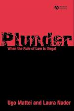 Plunder – When the Rule of Law is Illegal