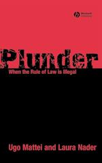Plunder – When the Rule of Law is Illegal