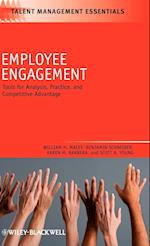 Employee Engagement – Tools for Analysis, Practice, and Competitive Advantage