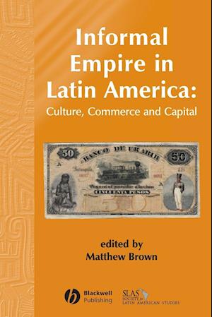 Informal Empire in Latin America