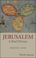Jerusalem – A Brief History