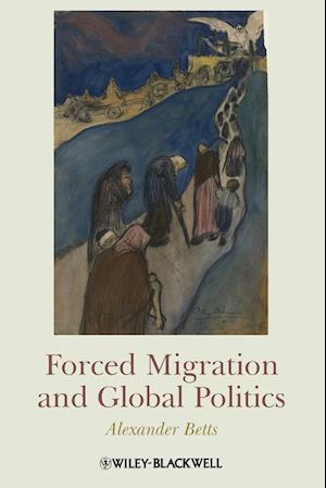 Forced Migration and Global Politics