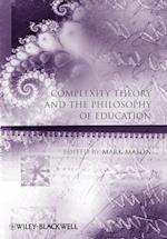 Complexity Theory and the Philosophy of Education