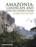 Amazonia, Landscape and Species Evolution – A Look into the Past