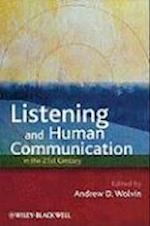 Listening and Human Communication in the 21st Century