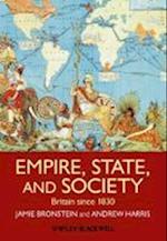 Empire, State, and Society – Britain since 1830