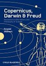 Copernicus, Darwin, Freud – Revolutions in the History and Philosophy of Science