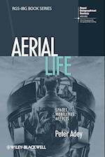 Aerial Life – Spaces, Mobilities, Affects