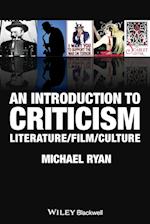 An Introduction to Criticism – Literature / Film /  Culture