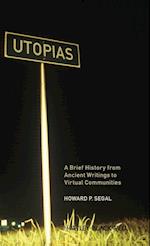 Utopias – A Brief History from Ancient Writings to  Virtual Communities