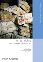 Human Rights – An Anthropological Reader