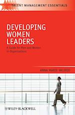 Developing Women Leaders – A Guide for Men and Women in Organizations