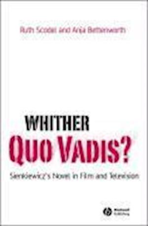 Whither Quo Vadis? – Sienkiewicz's Novel in Film and Television