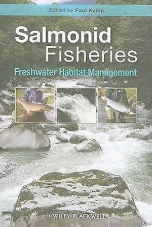 Salmonid Fisheries – Freshwater Habitat Management
