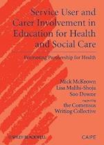 Service User and Carer Involvement in Education for Health and Social Care