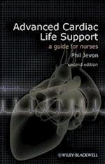 Advanced Cardiac Life Support – A Guide for Nurses 2e