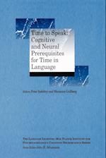 Time to Speak – Cognitive and Neural Prerequisites of Time in Language