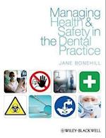 Managing Health and Safety in the Dental Practice – A Practical Guide