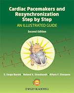 Cardiac Pacemakers and Resynchronization Step by Step – An Illustrated Guide 2e