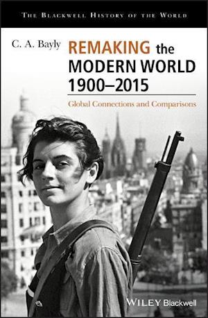 Remaking the Modern World 1900 - 2015