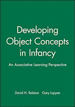 Developing Object Concepts in Infancy – An Associative Learning Perspective