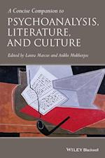 A Concise Companion to Psychoanalysis, Literature,  and Culture
