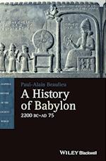 A History of Babylon, 2200 BC - AD 75