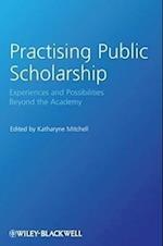 Practising Public Scholarship – Experiences and Possibilities Beyond the Academy