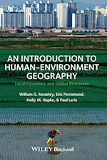 Introduction to Human–Environment Geography – Local Dynamics and Global Processes