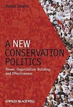 A Conservation and Politics – Power, Organization Building and Effectiveness