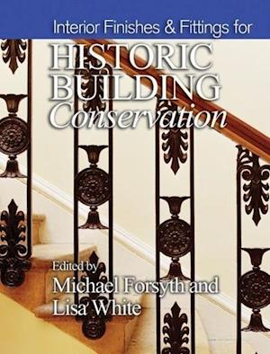 Interior Finishes & Fittings for Historic Building  Conservation