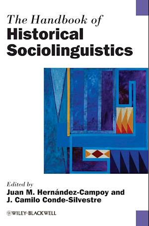 The Handbook of Historical Sociolinguistics